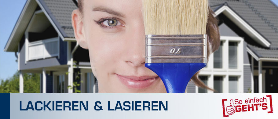 Lackieren & Lasieren